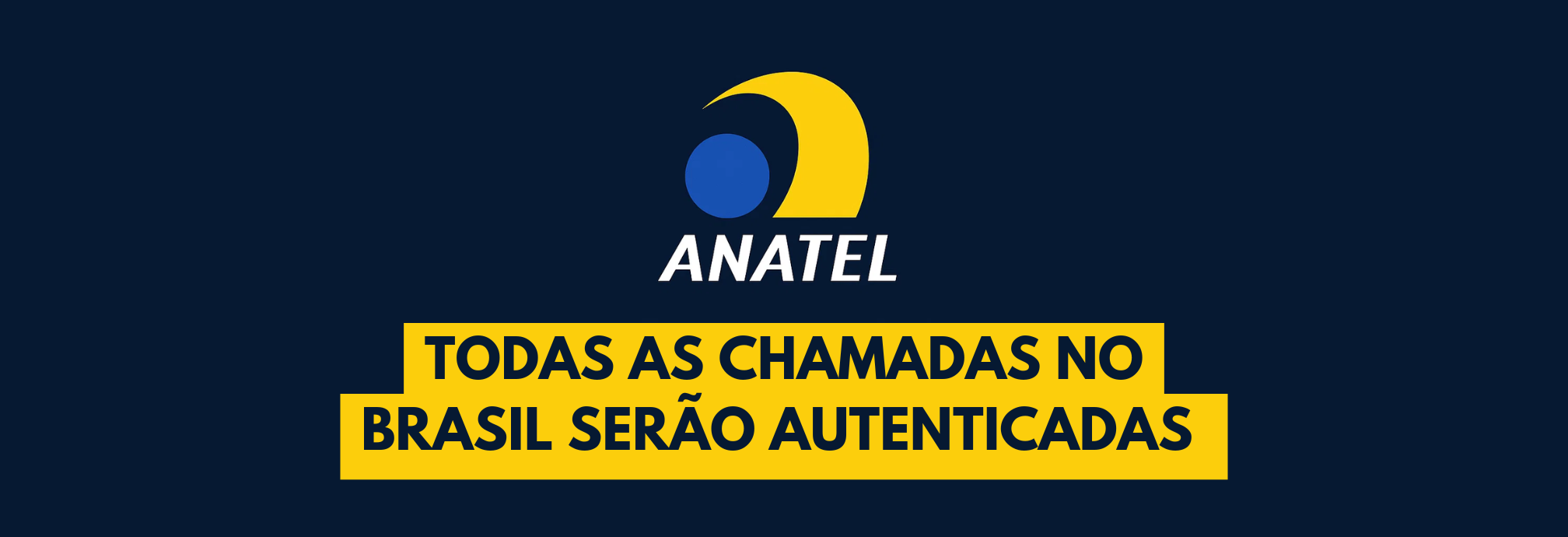 Anatel aprova autenticação obrigatória de chamadas para combater fraudes