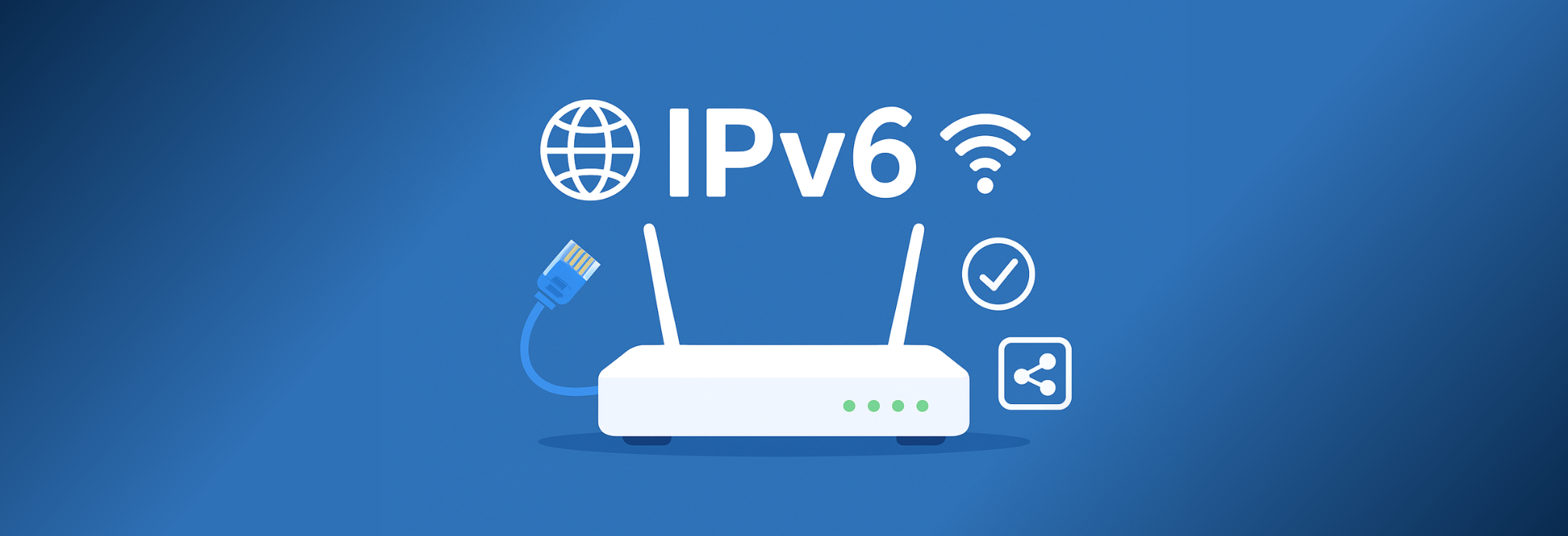 Como Configurar o IPv6 no Seu Roteador e Melhorar a Conexão