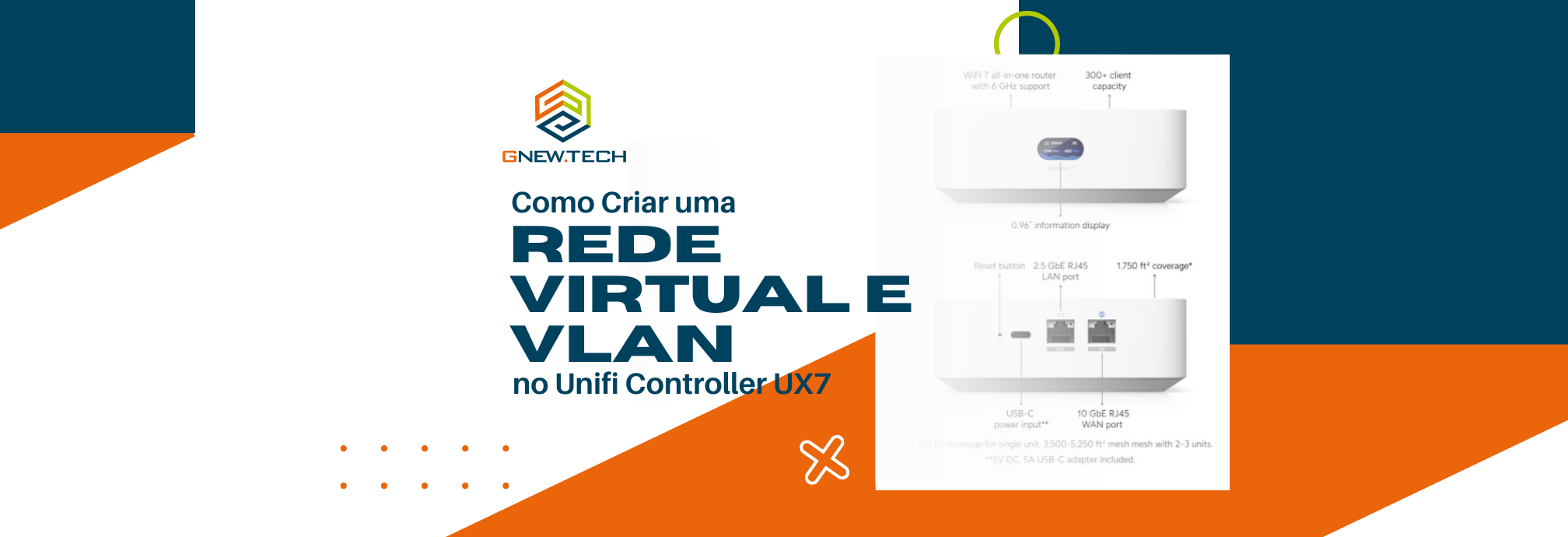 Como Criar uma Rede Virtual e VLAN no Unifi: Entenda o Conceito e Suas Aplicações