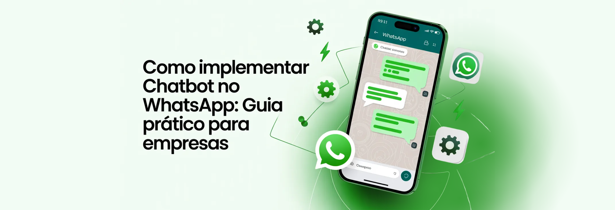 Como Implementar Chatbot no WhatsApp: Guia Prático para Empresas