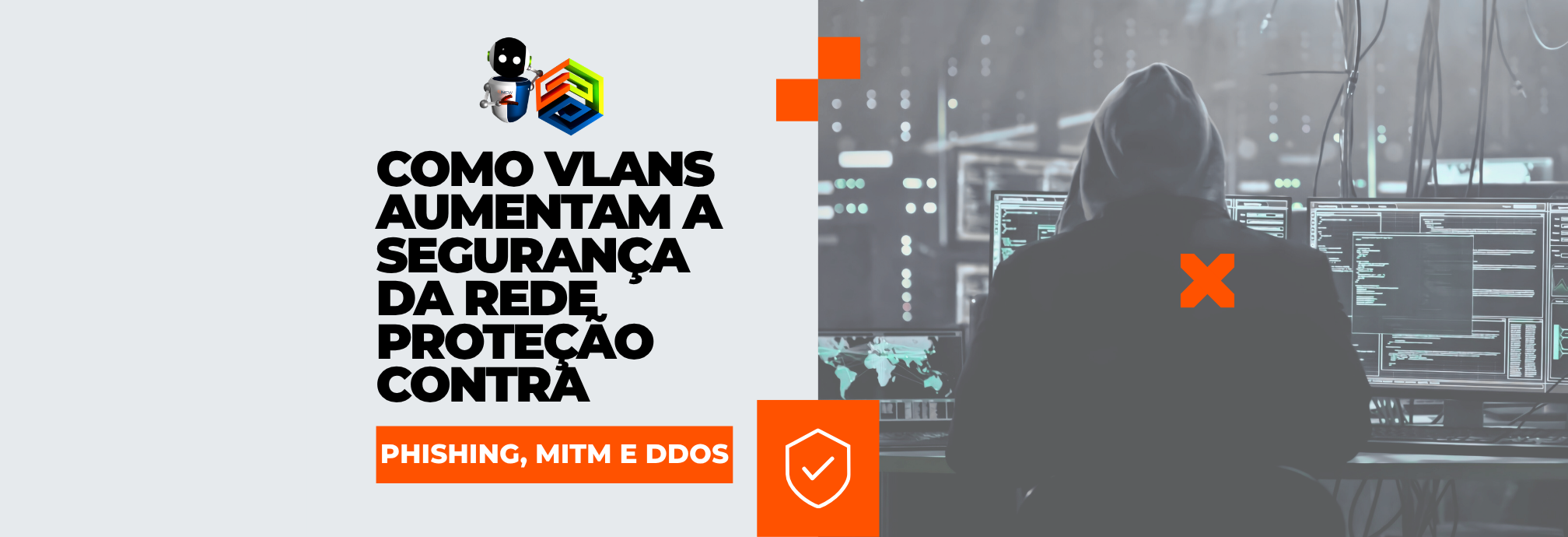 VLAN e Segurança em Camadas: Como a Segmentação de Rede Protege sua Empresa Contra Phishing, MITM e DDoS