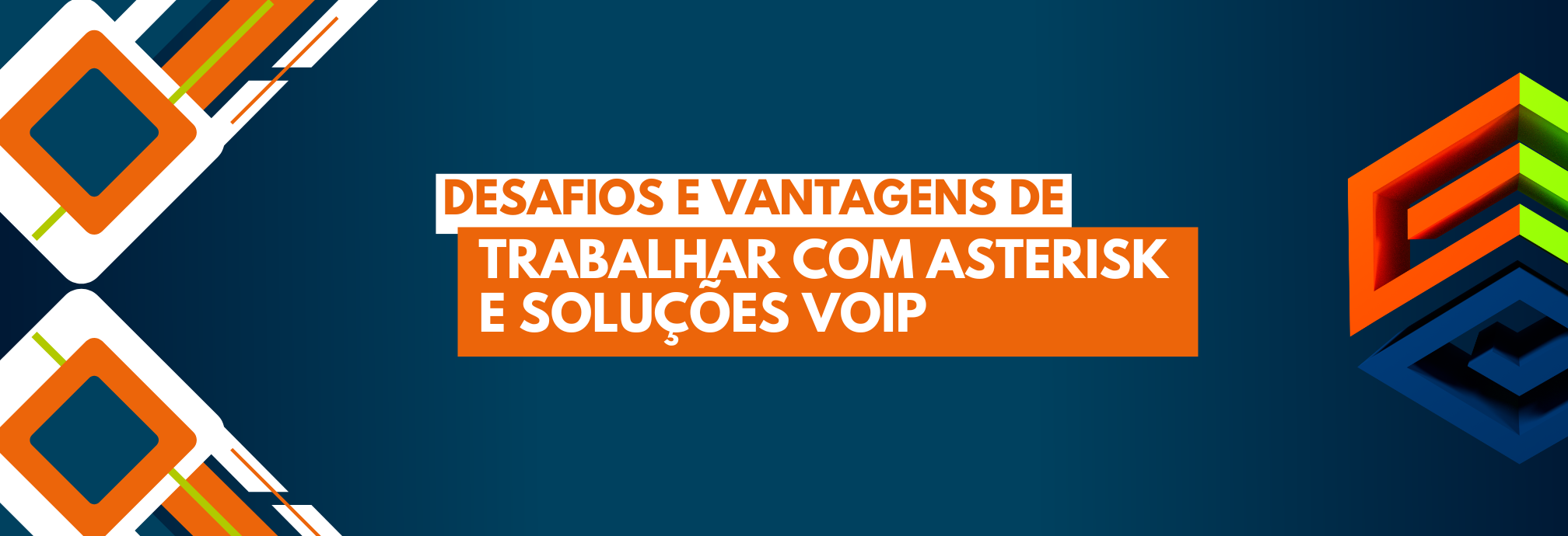 Desafios e Vantagens de Trabalhar com Asterisk e Soluções VoIP