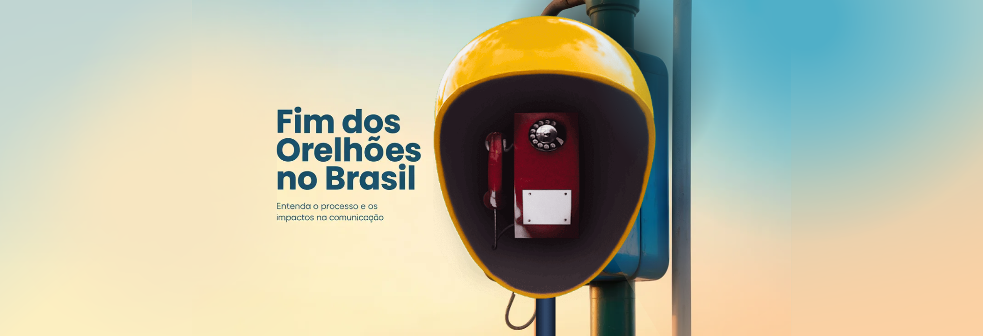 Fim dos Orelhões no Brasil: Entenda o Processo e os Impactos na Comunicação