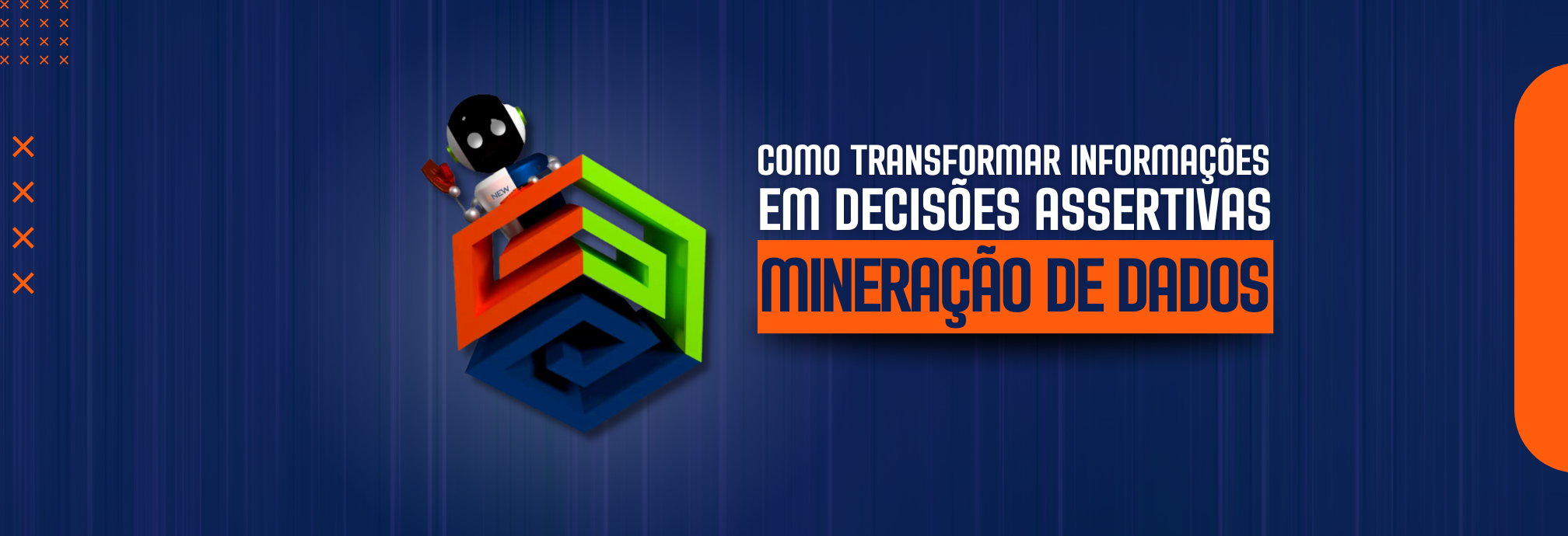Mineração de Dados: Como Transformar Informações em Decisões Assertivas