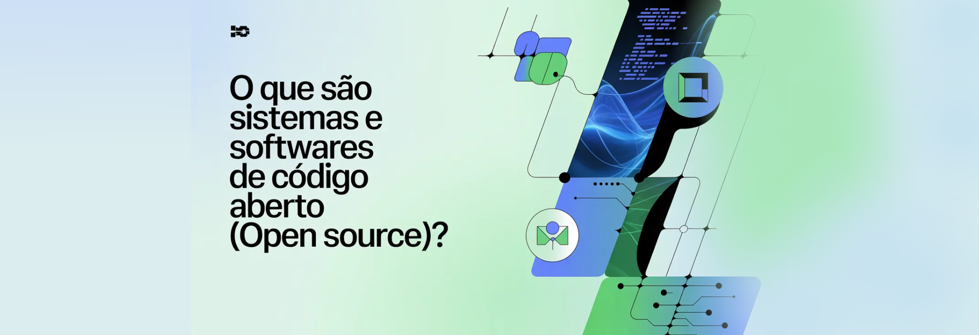 O que são sistemas e softwares de código aberto (Open Source)?