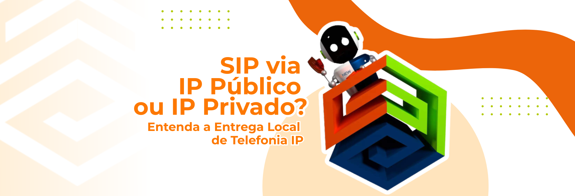 SIP via IP Público ou IP Privado: Entenda a Entrega Local de Telefonia IP